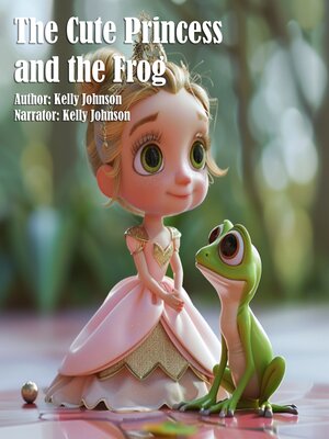 cover image of The Cute Princess and the Frog